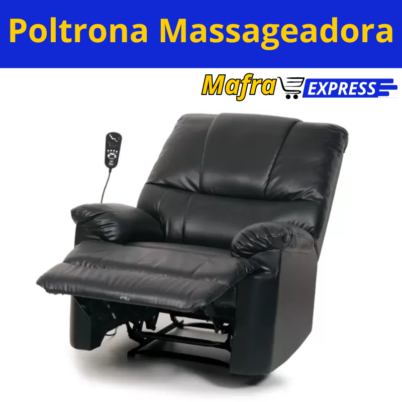 Poltrona do Papai Massageadora-Mafra Express™